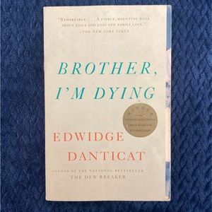 Brother, I'm Dying by Edwidge Danticat book